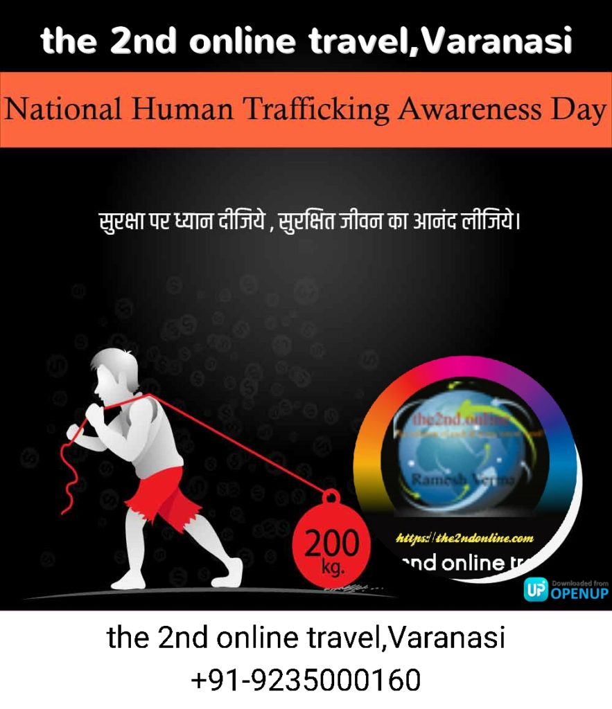 January 11- National Human Trafficking Awareness Day , Varanasi ToursTraffic